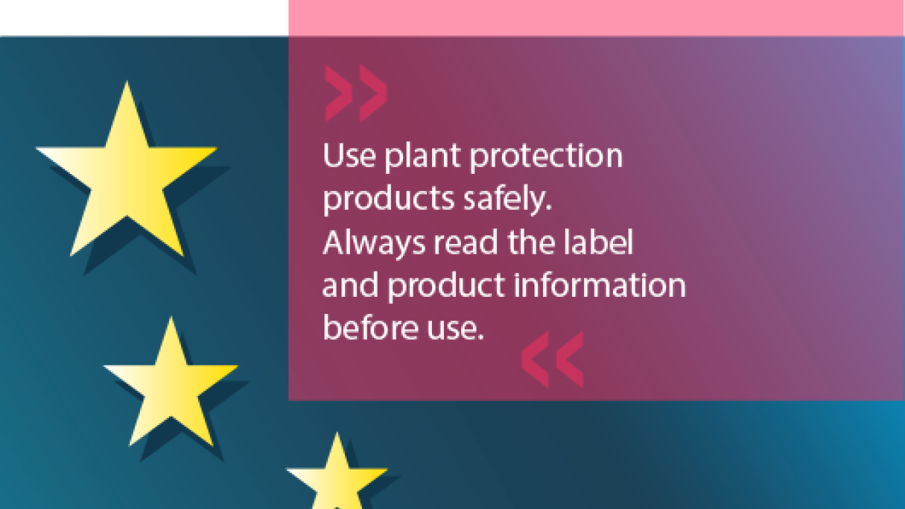 Graphic with text: "Use plant protection products safely. Always read the label and product information before use." Features three yellow stars on a blue background.