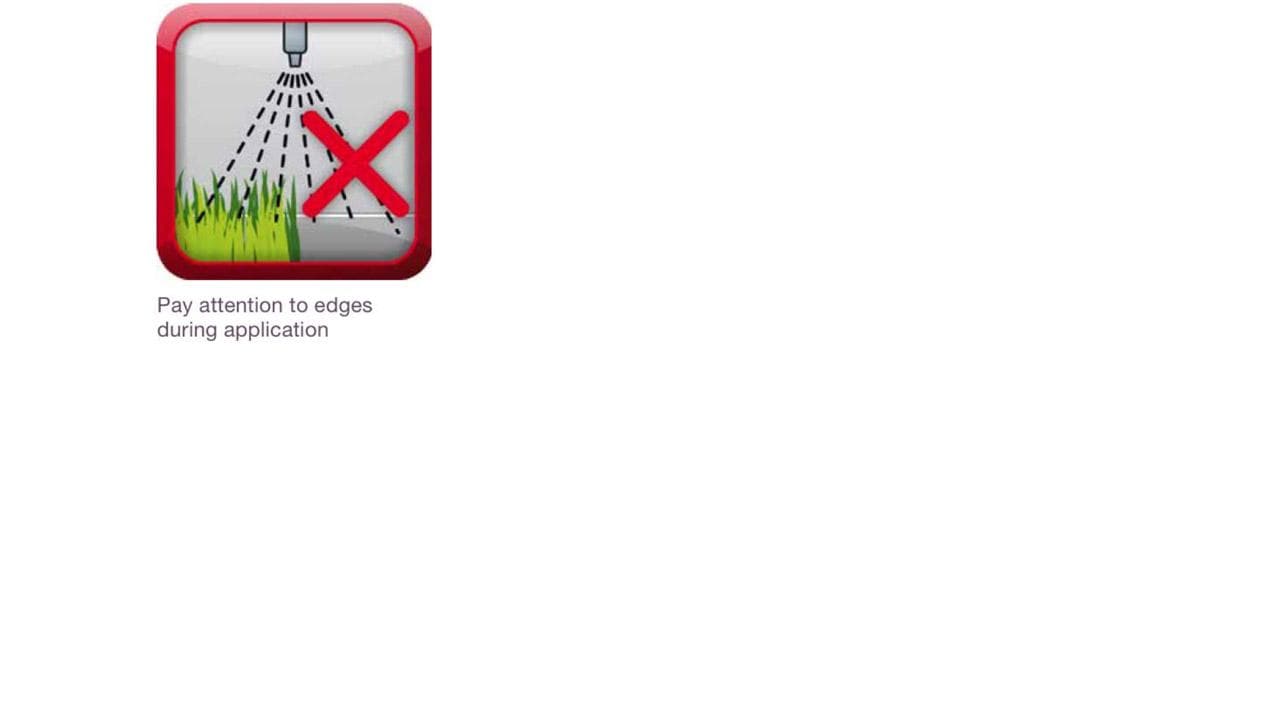 Icon showing a spray nozzle with an X mark over grass edges, accompanied by the text "Pay attention to edges during application.