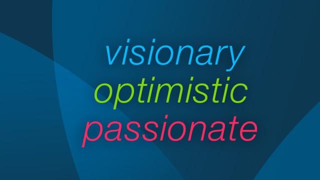 Text on a blue background reads "visionary" in light blue, "optimistic" in green, and "passionate" in red.